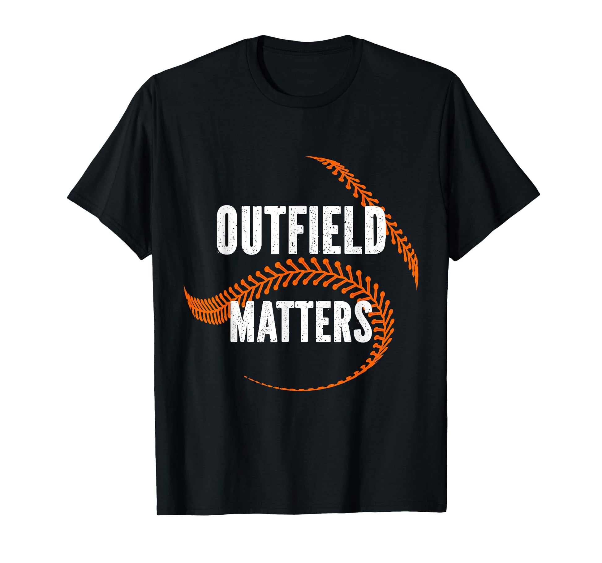 Baseball Outfield Matters Funny Baseball T-Shirt - Trendy Graphic Unisex - T-Shirt, Sweatshirt, Hoodie