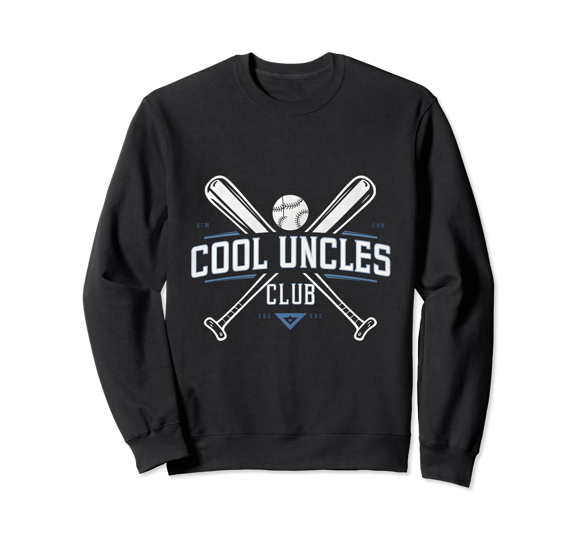 Baseball Uncle Uncles Club Sweatshirt - Casual Everyday Wear Unisex - T-Shirt, Sweatshirt, Hoodie
