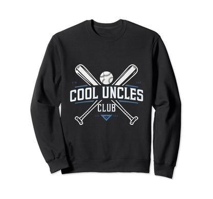 Baseball Uncle Uncles Club Sweatshirt - Casual Everyday Wear Unisex - T-Shirt, Sweatshirt, Hoodie