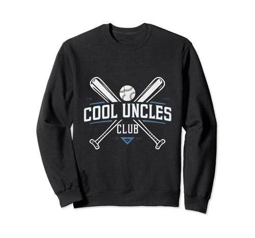 Baseball Uncle Uncles Club Sweatshirt - Casual Everyday Wear Unisex - T-Shirt, Sweatshirt, Hoodie