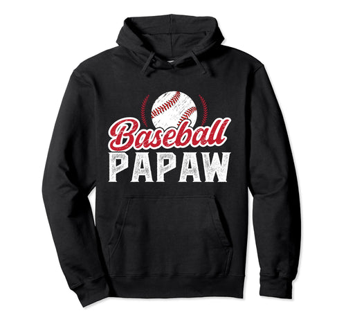 Baseball Papaw Proud Papaw Baseball Player Hoodie - Novelty Apparel Unisex - T-Shirt, Sweatshirt, Hoodie