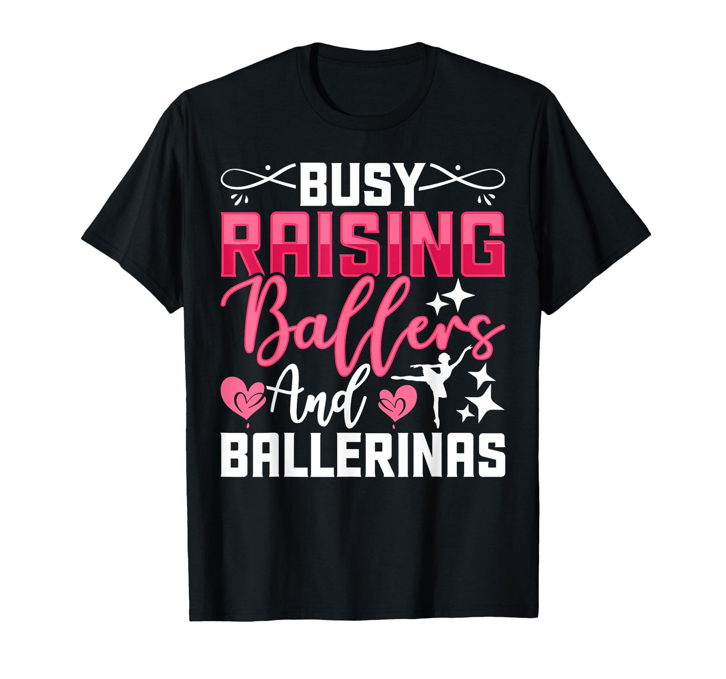 Busy Raising Ballers And T-Shirt - Fun Novelty Design for Adults - T-Shirt, Sweatshirt, Hoodie