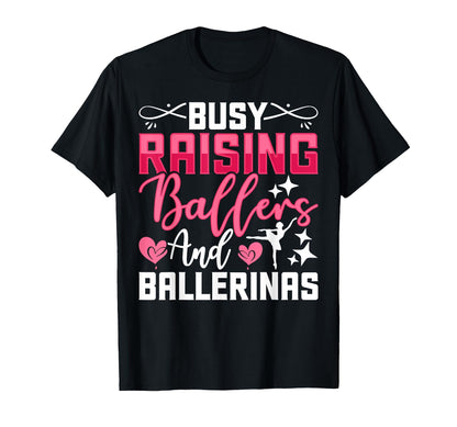 Busy Raising Ballers And T-Shirt - Fun Novelty Design for Adults - T-Shirt, Sweatshirt, Hoodie
