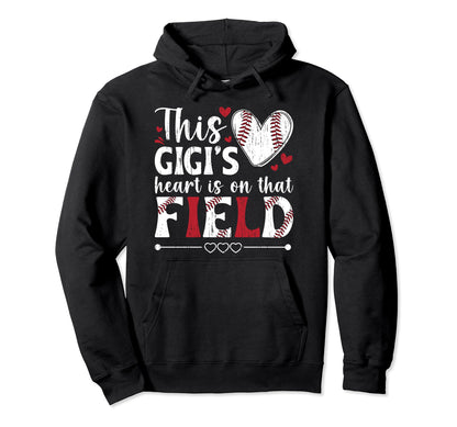 That Field Baseball Gigi Baseball Hoodie - Casual Everyday Wear for Adults - T-Shirt, Sweatshirt, Hoodie