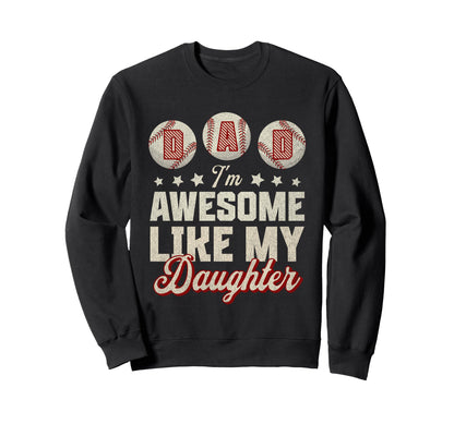 Fathers Day Baseball Dad Im Awesome Sweatshirt - Trendy Graphic for Adults - T-Shirt, Sweatshirt, Hoodie