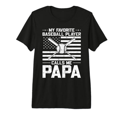 My Favorite Baseball Player Calls Me T-Shirt - Streetwear Style Unisex - T-Shirt, Sweatshirt, Hoodie