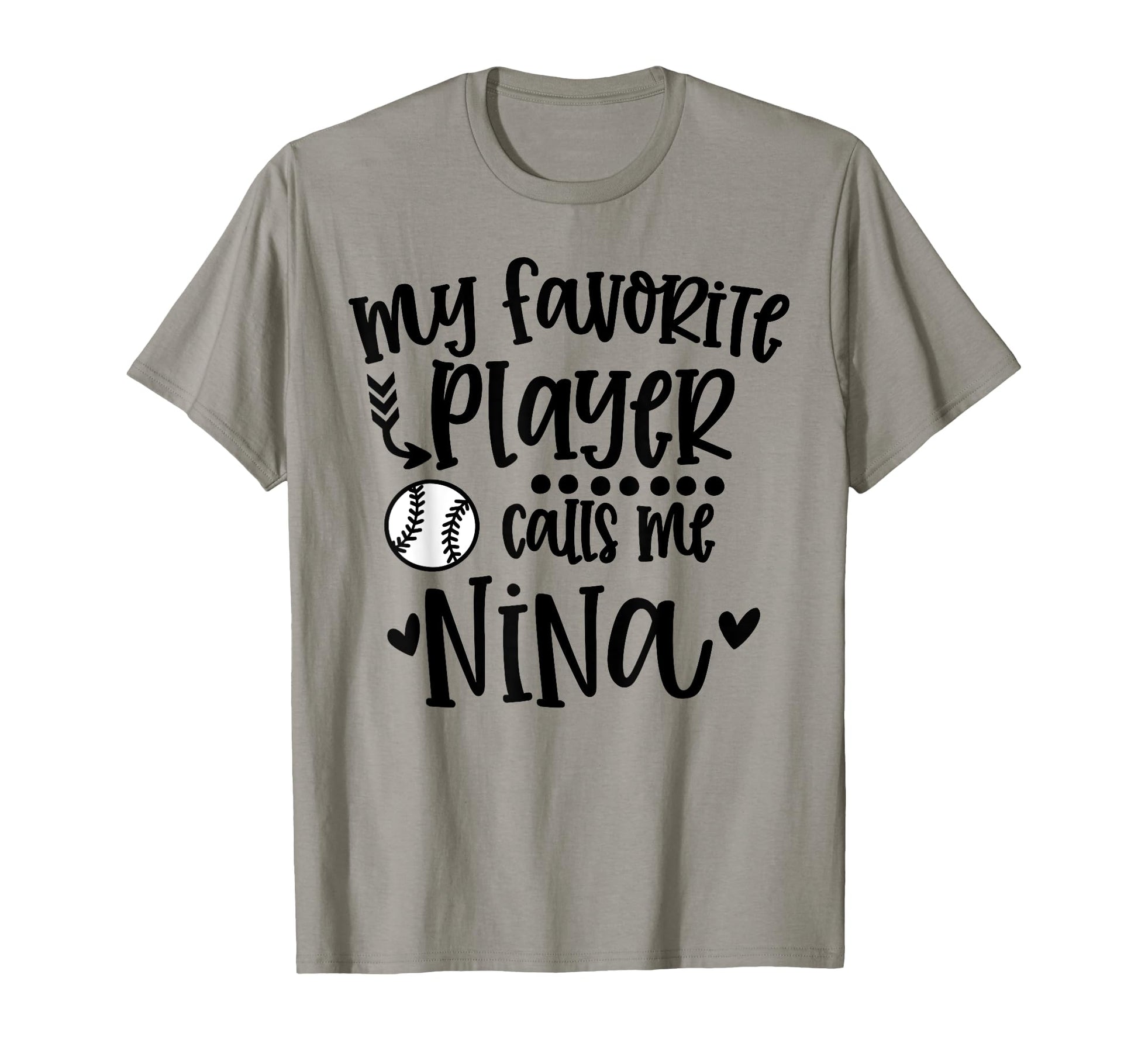 My Favorite Baseball Player Calls Me Nina T-Shirt - Unique Graphic Unisex - T-Shirt, Sweatshirt, Hoodie