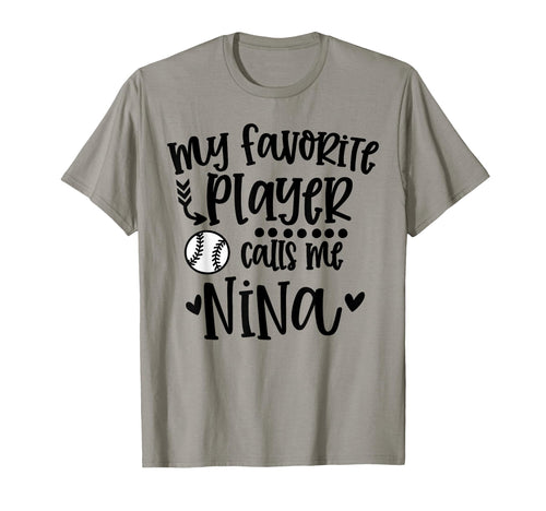 My Favorite Baseball Player Calls Me Nina T-Shirt - Unique Graphic Unisex - T-Shirt, Sweatshirt, Hoodie