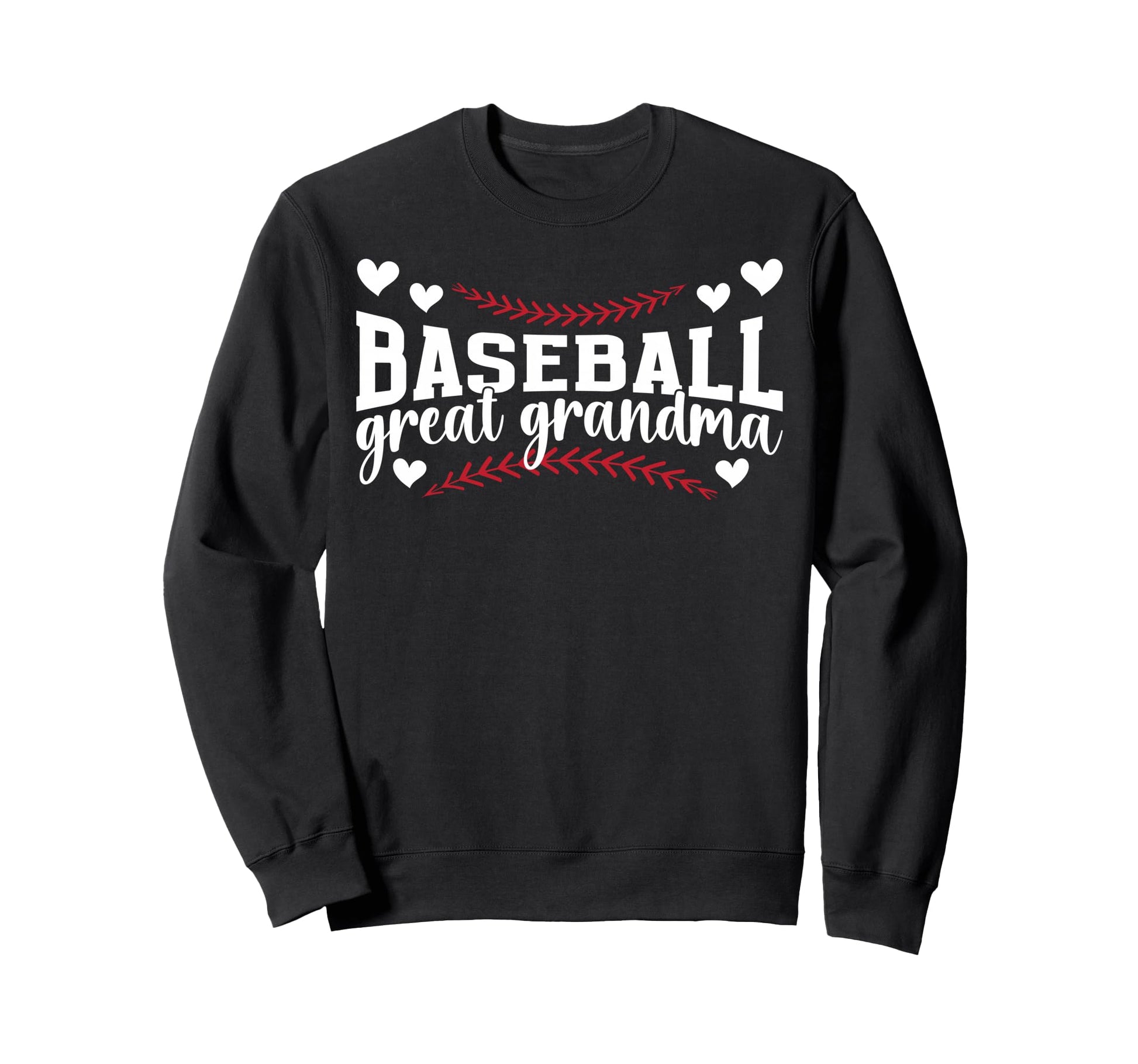 Baseball Great Grandma Baseball Sweatshirt - Fun Novelty Design for Adults - T-Shirt, Sweatshirt, Hoodie