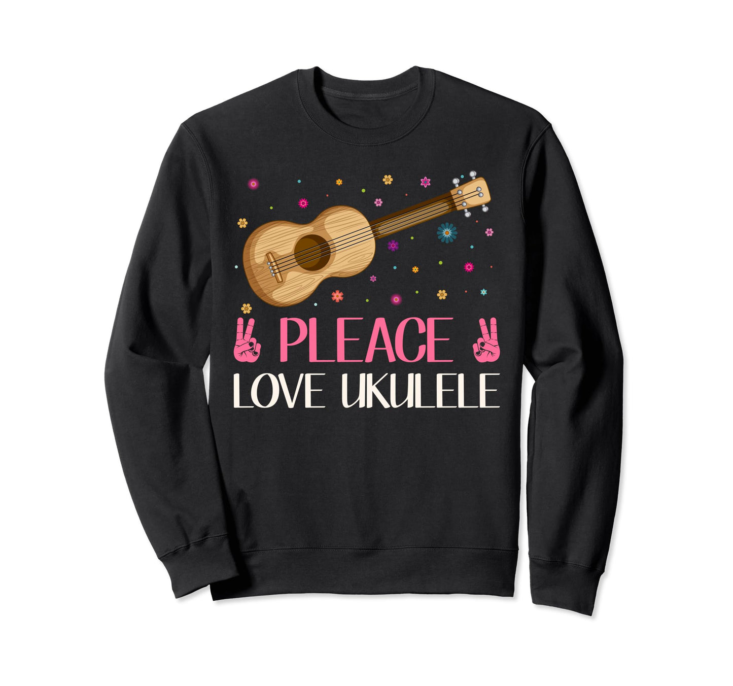 Guitar Ukulele Player Ukulelist Sweatshirt - Fun Novelty Design Unisex - T-Shirt, Sweatshirt, Hoodie