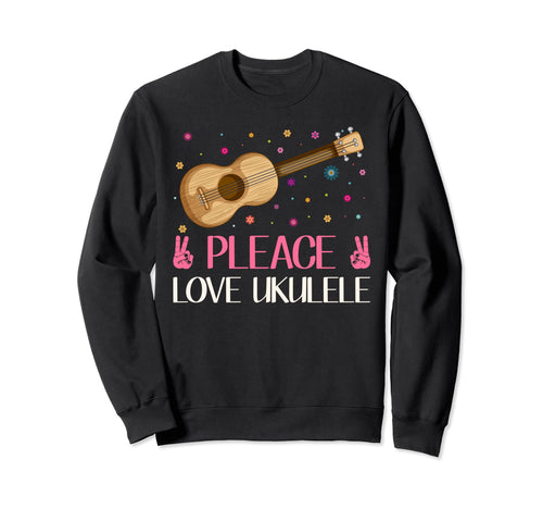 Guitar Ukulele Player Ukulelist Sweatshirt - Fun Novelty Design Unisex - T-Shirt, Sweatshirt, Hoodie