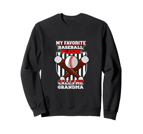 My Favorite Baseball Player Calls Me Sweatshirt - Graphic Print Men Women - T-Shirt, Sweatshirt, Hoodie
