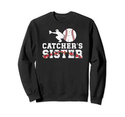 Baseball Catcher Sister Baseball Sweatshirt - Fun Novelty Design Men Women - T-Shirt, Sweatshirt, Hoodie