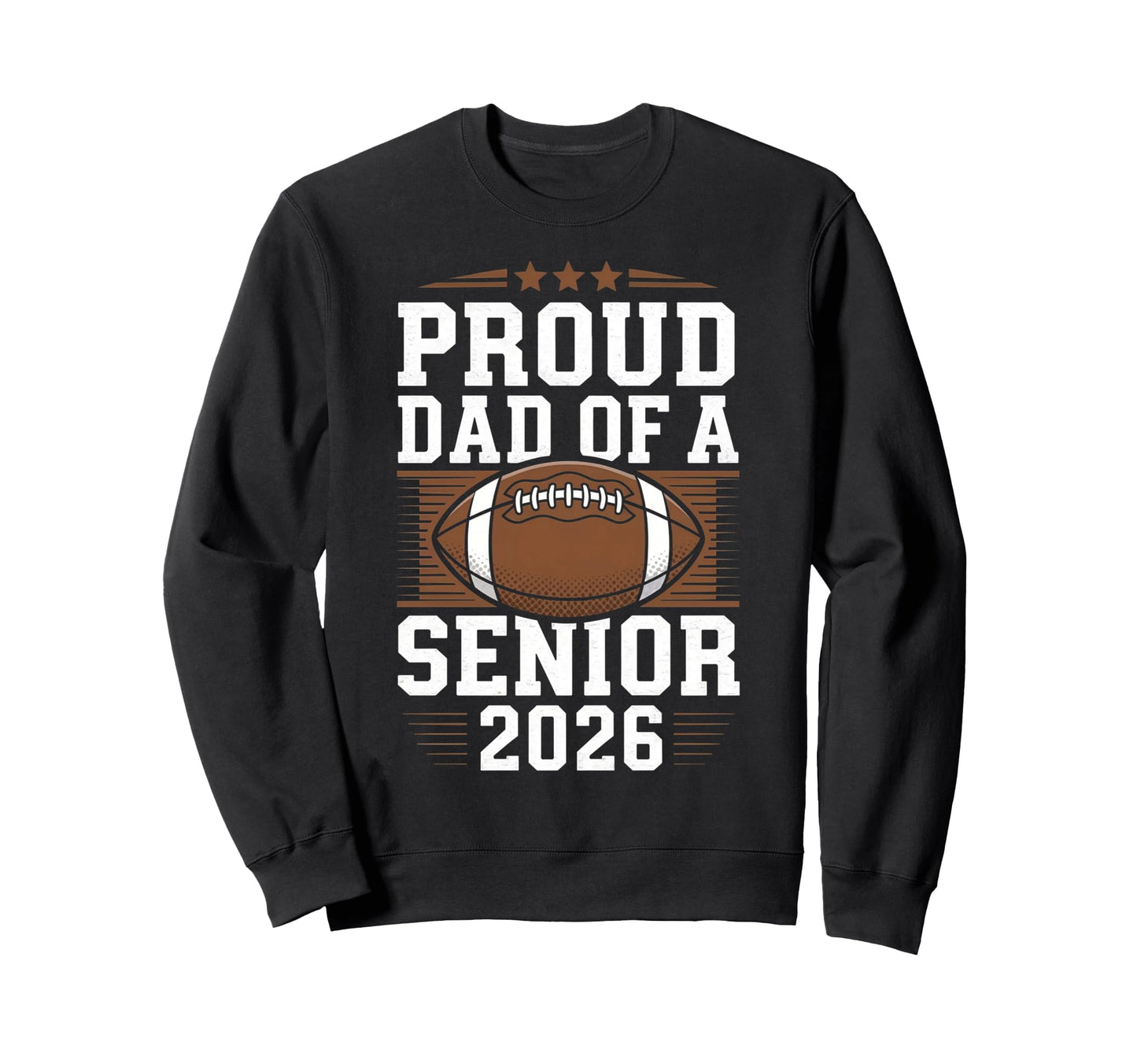 Proud Senior Dad 2026 Football Sweatshirt - Minimalist Print for Adults - T-Shirt, Sweatshirt, Hoodie