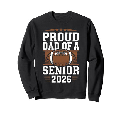 Proud Senior Dad 2026 Football Sweatshirt - Minimalist Print for Adults - T-Shirt, Sweatshirt, Hoodie
