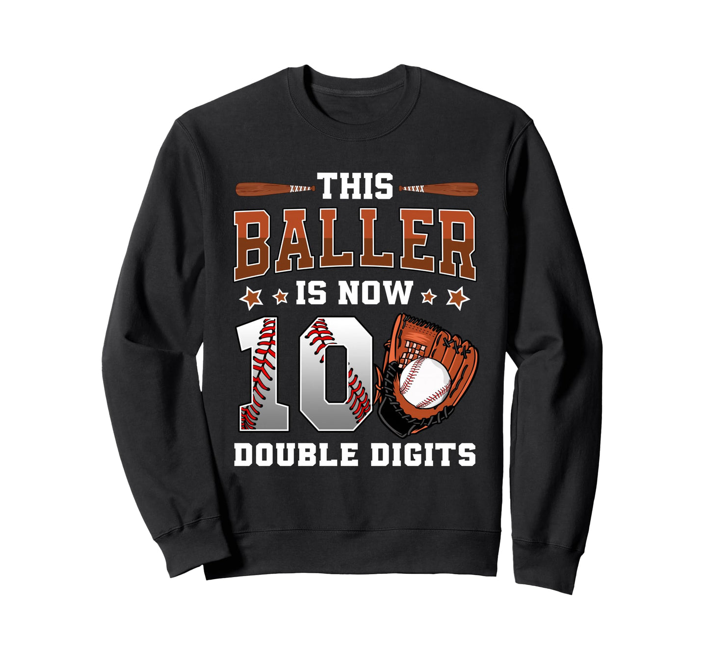 This Baller Is Now 10 Double Digits Sweatshirt - Custom Art Print Unisex - T-Shirt, Sweatshirt, Hoodie