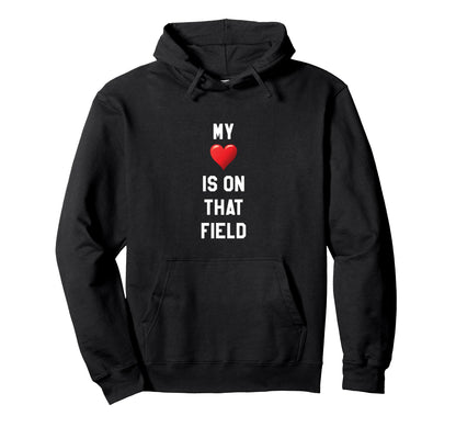 My Heart Is That Field Sports Parent Hoodie - Minimalist Print Men Women - T-Shirt, Sweatshirt, Hoodie