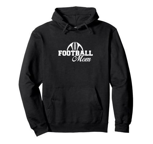 Football Mom Game Day Supporters Hoodie - Unique Graphic for Adults - T-Shirt, Sweatshirt, Hoodie