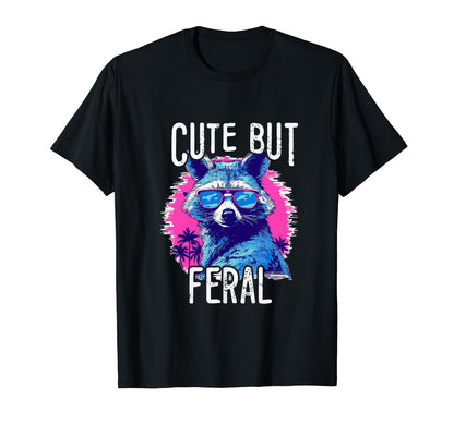 But Feral Raccoon 80S 90S Grunge T-Shirt - Trendy Graphic Men Women - T-Shirt, Sweatshirt, Hoodie