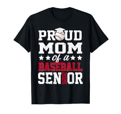 Proud Mom Baseball Senior 2026 T-Shirt - Streetwear Style Men Women - T-Shirt, Sweatshirt, Hoodie