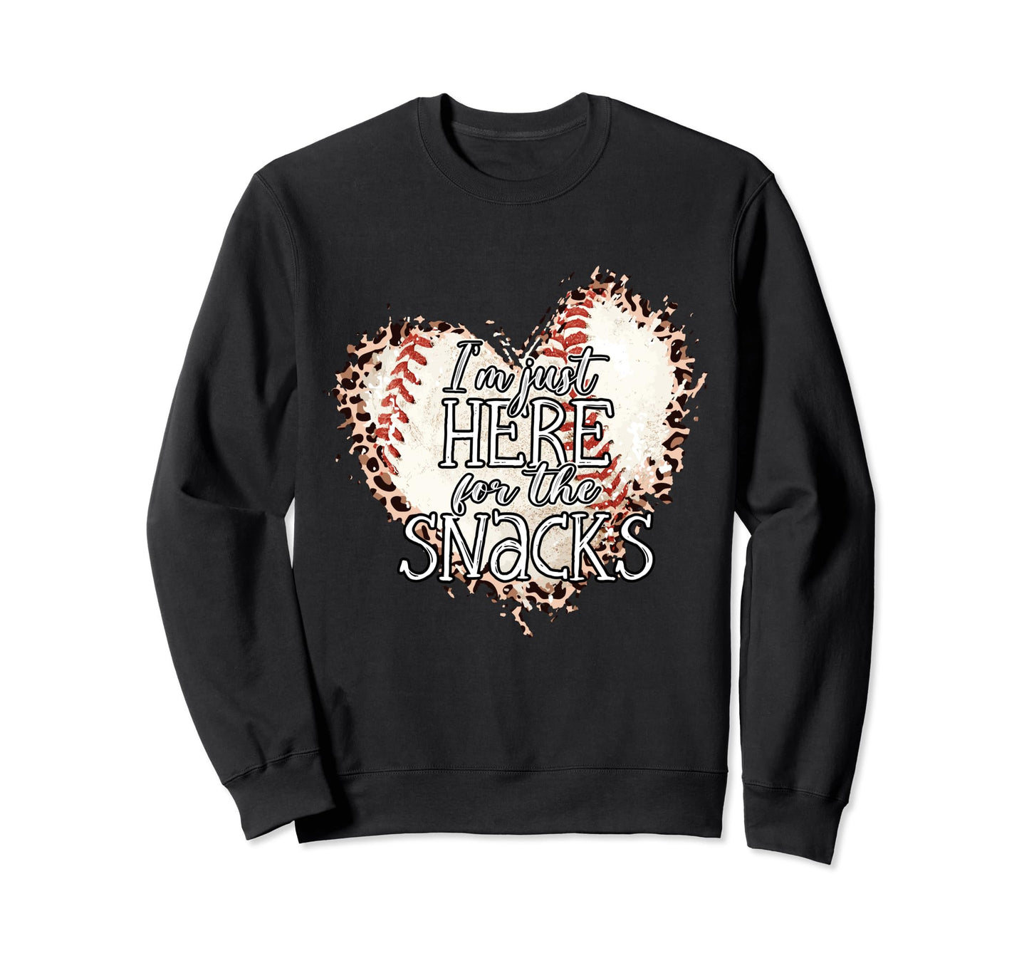 Im Just Here Snacks Baseball Sister Sweatshirt - Novelty Apparel Men Women - T-Shirt, Sweatshirt, Hoodie
