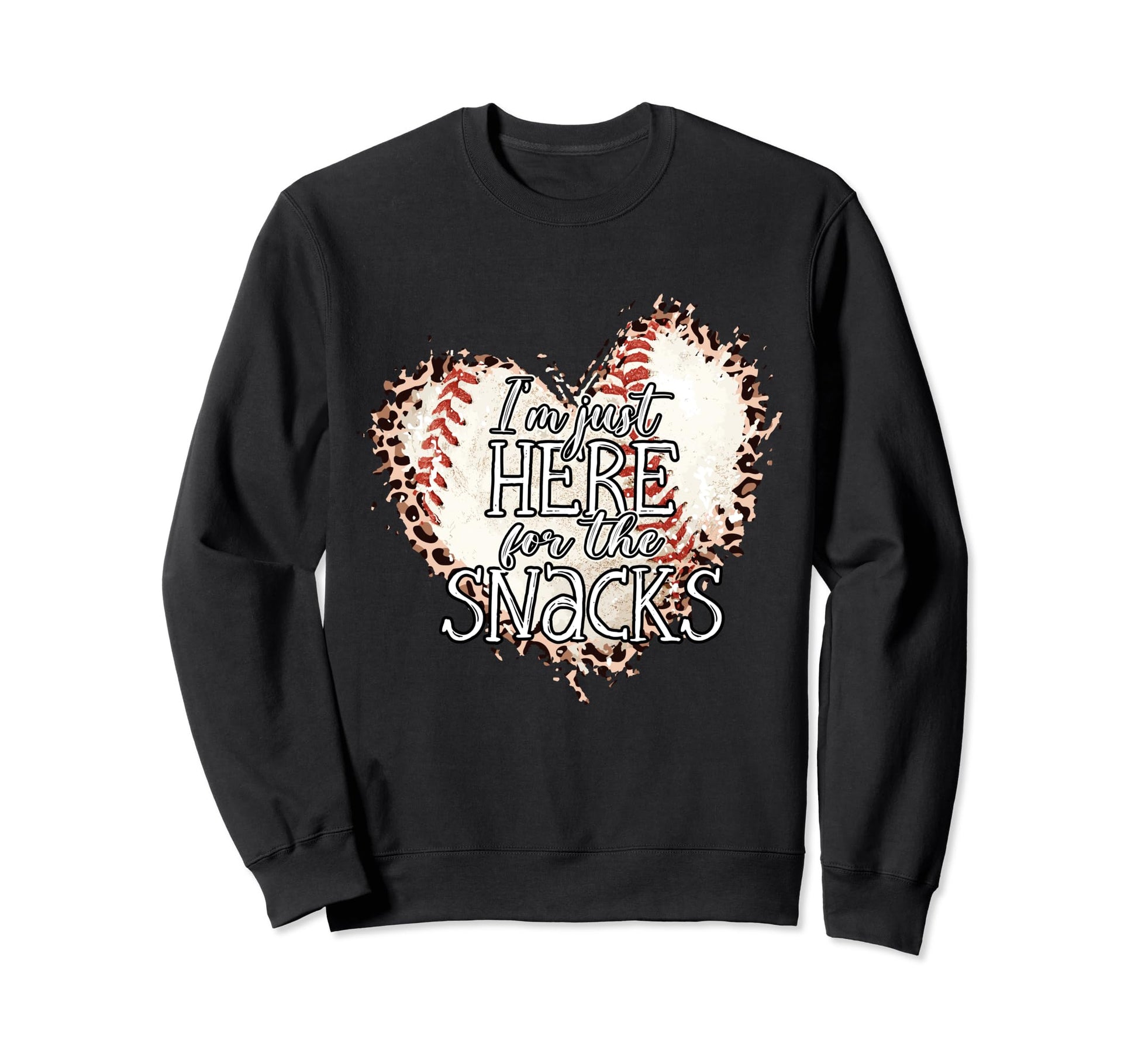 Im Just Here Snacks Baseball Sister Sweatshirt - Novelty Apparel Men Women - T-Shirt, Sweatshirt, Hoodie
