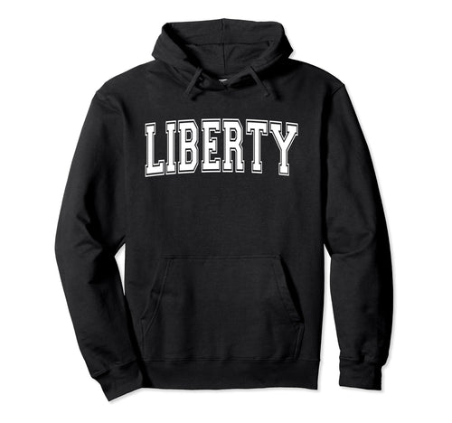 Liberty Mo Missouri Usa Sports Hoodie - Fun Novelty Design Men Women - T-Shirt, Sweatshirt, Hoodie