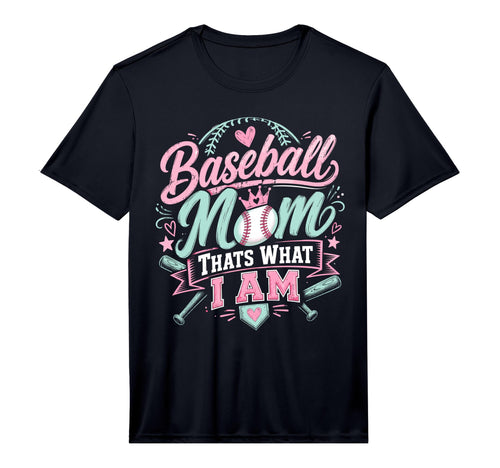 Mens Baseball Mom Thats What I Am T-Shirt - Fun Novelty Design for Adults - T-Shirt, Sweatshirt, Hoodie