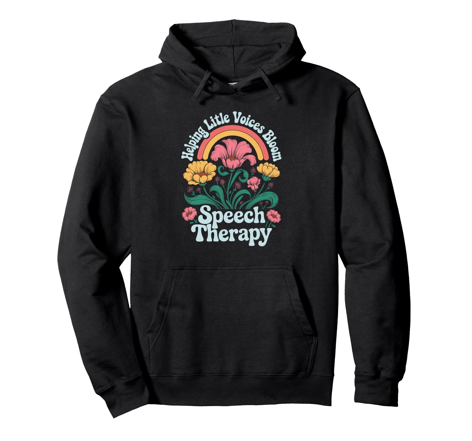 Helping Little Voices Bloom Speech Hoodie - Unique Graphic Men Women - T-Shirt, Sweatshirt, Hoodie