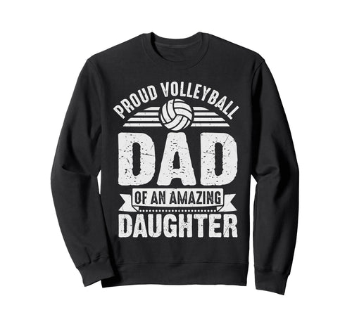 Proud Volleyball Dad Daughter Funny Sweatshirt - Minimalist Print Unisex - T-Shirt, Sweatshirt, Hoodie