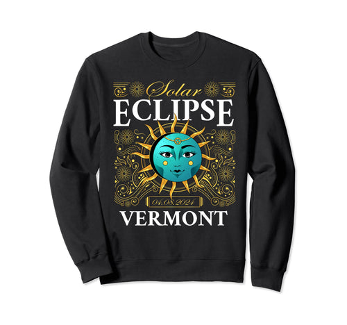 Total Solar Eclipse Vermont 2024 Sweatshirt - Streetwear Style for Adults - T-Shirt, Sweatshirt, Hoodie