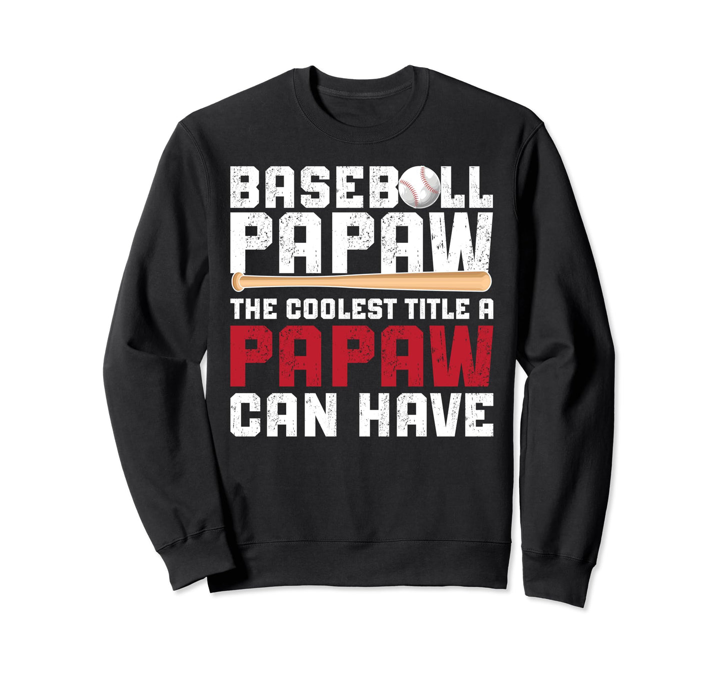 Baseball Papaw Coolest Title Papaw Sweatshirt - Minimalist Print Unisex - T-Shirt, Sweatshirt, Hoodie