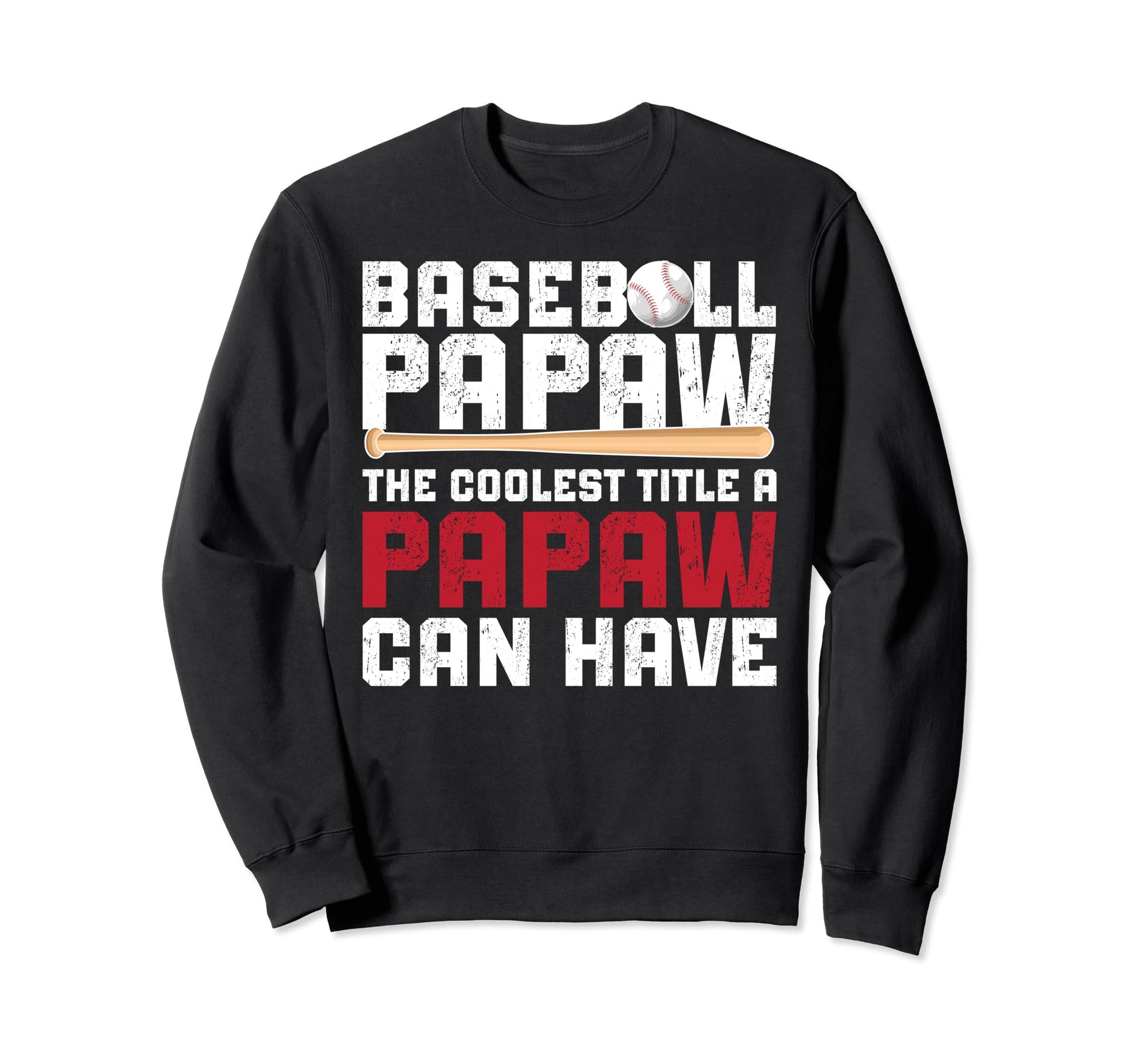 Baseball Papaw Coolest Title Papaw Sweatshirt - Minimalist Print Unisex - T-Shirt, Sweatshirt, Hoodie