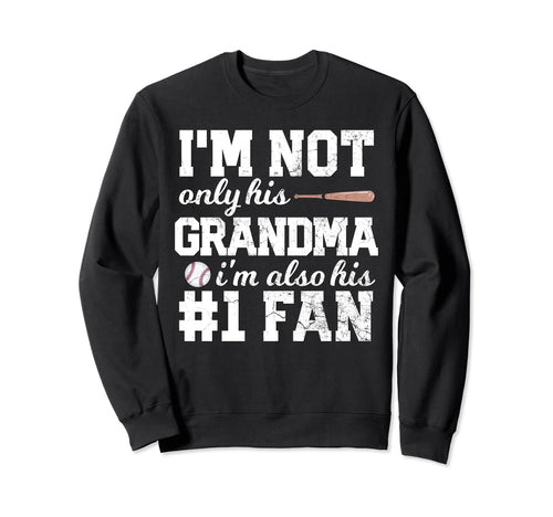 Grandma And His 1 Fan Gift Baseball Sweatshirt - Streetwear Style Men Women - T-Shirt, Sweatshirt, Hoodie