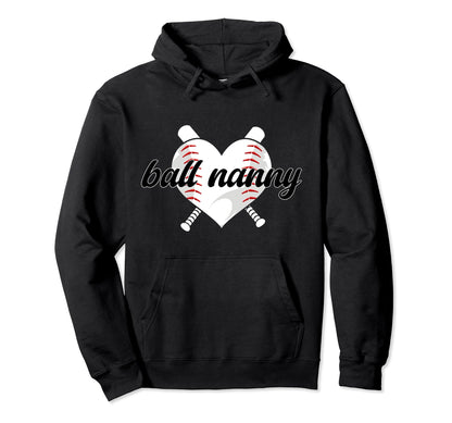 Ball Nanny Heart Baseball Nanny Hoodie - Aesthetic Graphic for Adults - T-Shirt, Sweatshirt, Hoodie