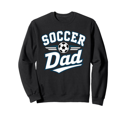 Soccer Dad Funny Athletic Lettering Sweatshirt - Unique Graphic Unisex - T-Shirt, Sweatshirt, Hoodie