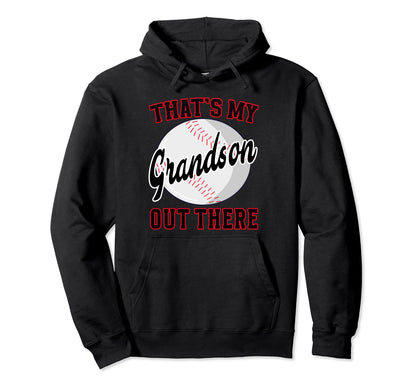 Baseball Grandma Grandpa Thats My Grandson Hoodie - Unique Graphic Unisex - T-Shirt, Sweatshirt, Hoodie