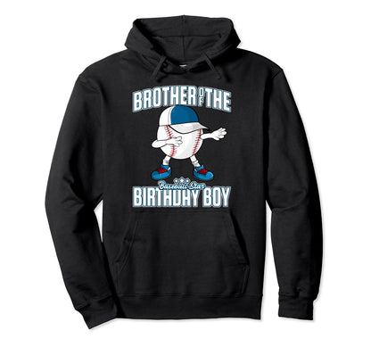 Funny Dabbing Baseball Brother Birthday Hoodie - Trendy Graphic Men Women - T-Shirt, Sweatshirt, Hoodie