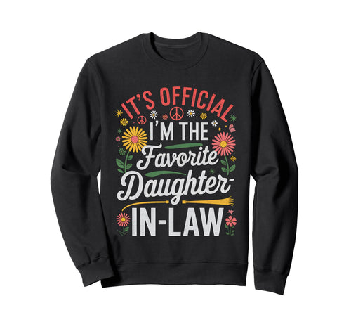 Boho Its Im Favorite Daughter Law Sweatshirt - Minimalist Print for Adults - T-Shirt, Sweatshirt, Hoodie