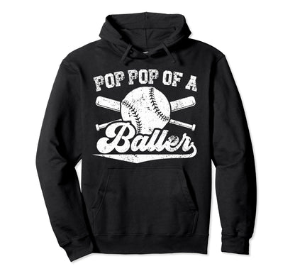 Pop Pop Baller Baseball Pop Pop Hoodie - Casual Everyday Wear for Adults - T-Shirt, Sweatshirt, Hoodie
