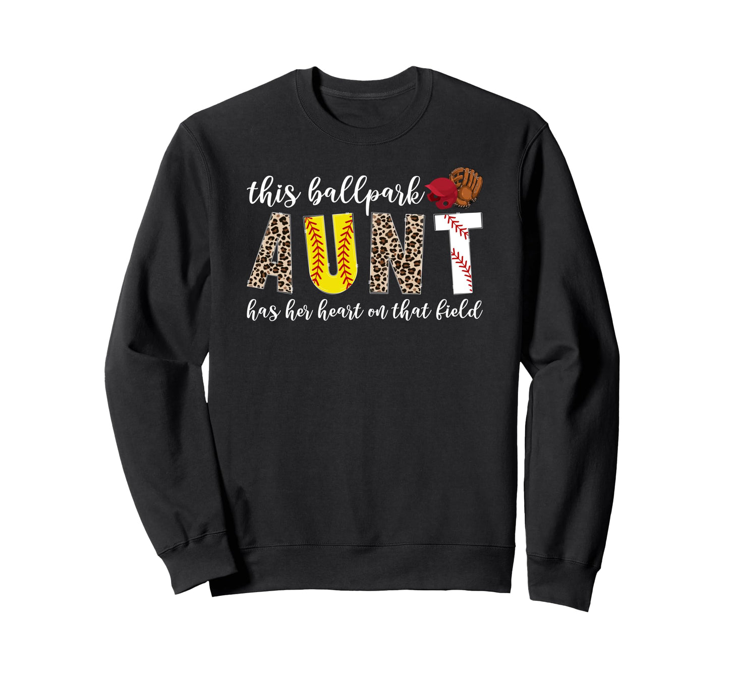 Ballpark Aunt Proud Baseball Sweatshirt - Casual Everyday Wear Unisex - T-Shirt, Sweatshirt, Hoodie