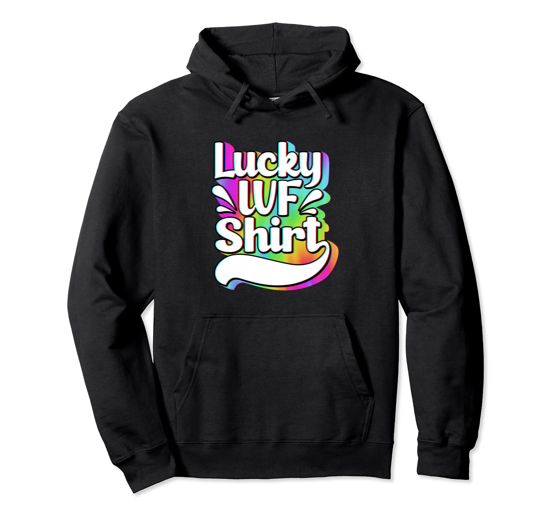 Rainbow Ivf Retrieval Day Luck Ivf Hoodie - Graphic Print Men Women - T-Shirt, Sweatshirt, Hoodie
