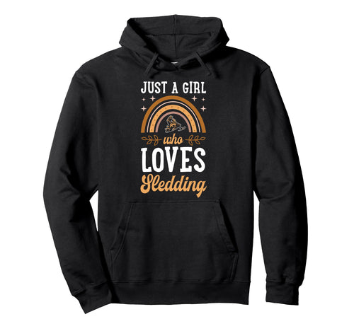 Just Who Loves Sledding Snowmobiling Hoodie - Streetwear Style Men Women - T-Shirt, Sweatshirt, Hoodie