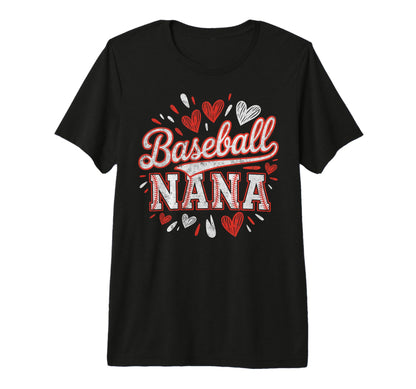 Baseball Nana Grandma Player Fan T-Shirt - Fun Novelty Design Unisex - T-Shirt, Sweatshirt, Hoodie