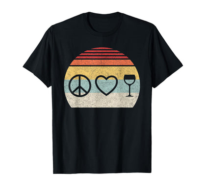Peace Love Wine T-Shirt - Casual Everyday Wear Unisex - T-Shirt, Sweatshirt, Hoodie
