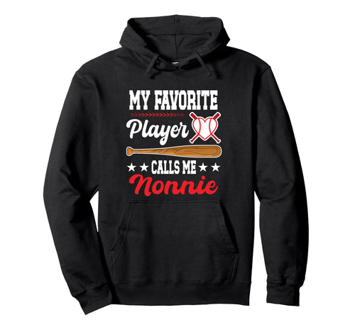 My Favorite Player Calls Me Nonnie Hoodie - Aesthetic Graphic for Adults - T-Shirt, Sweatshirt, Hoodie