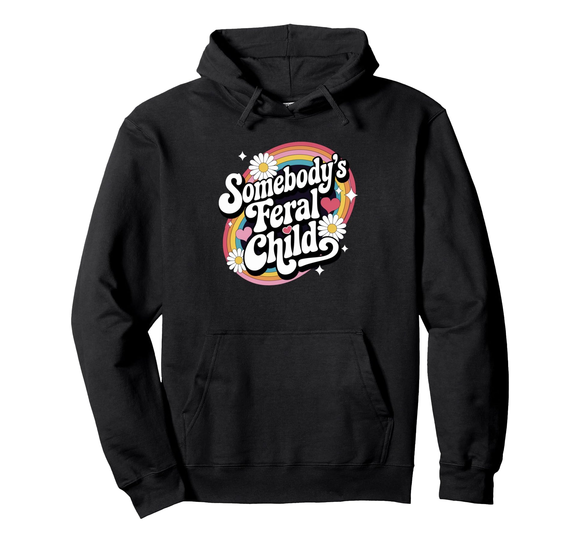 Somebodys Feral Child Groovy Rainbow Funny Hoodie - Minimalist Print Unisex - T-Shirt, Sweatshirt, Hoodie