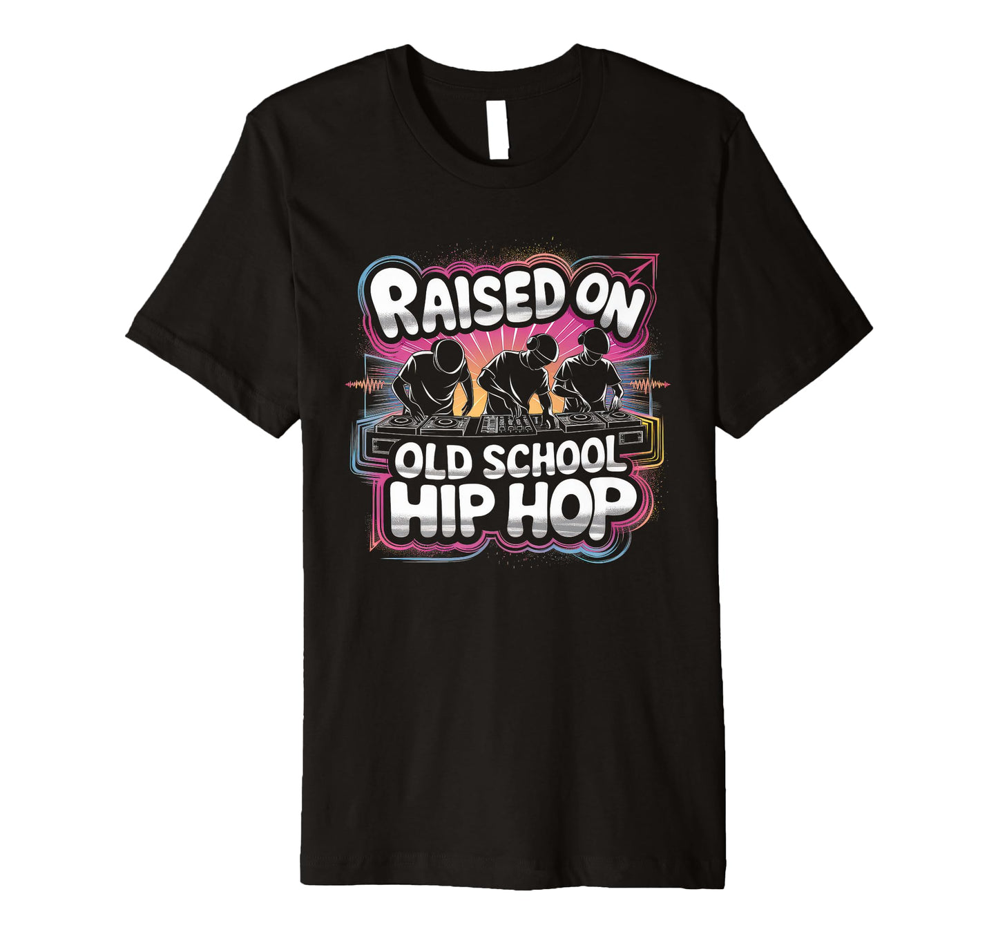 Raised Old School Graffiti Rap Hip T-Shirt - Custom Art Print for Adults - T-Shirt, Sweatshirt, Hoodie
