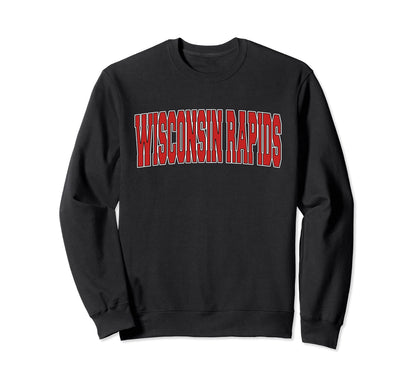 Wisconsin Rapids Wi Wisconsin Sweatshirt - Novelty Apparel for Adults - T-Shirt, Sweatshirt, Hoodie