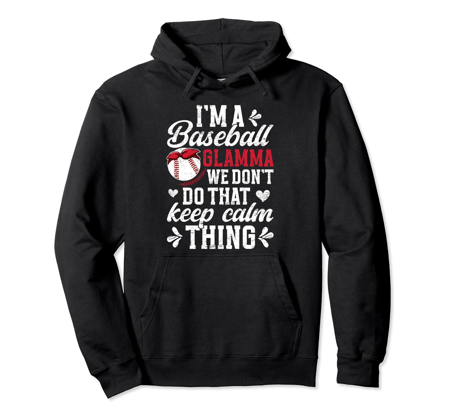 Im Baseball Glamma Grandma Glamma Hoodie - Streetwear Style for Adults - T-Shirt, Sweatshirt, Hoodie
